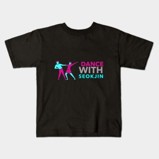 DANCE WITH SEOKJIN Kids T-Shirt